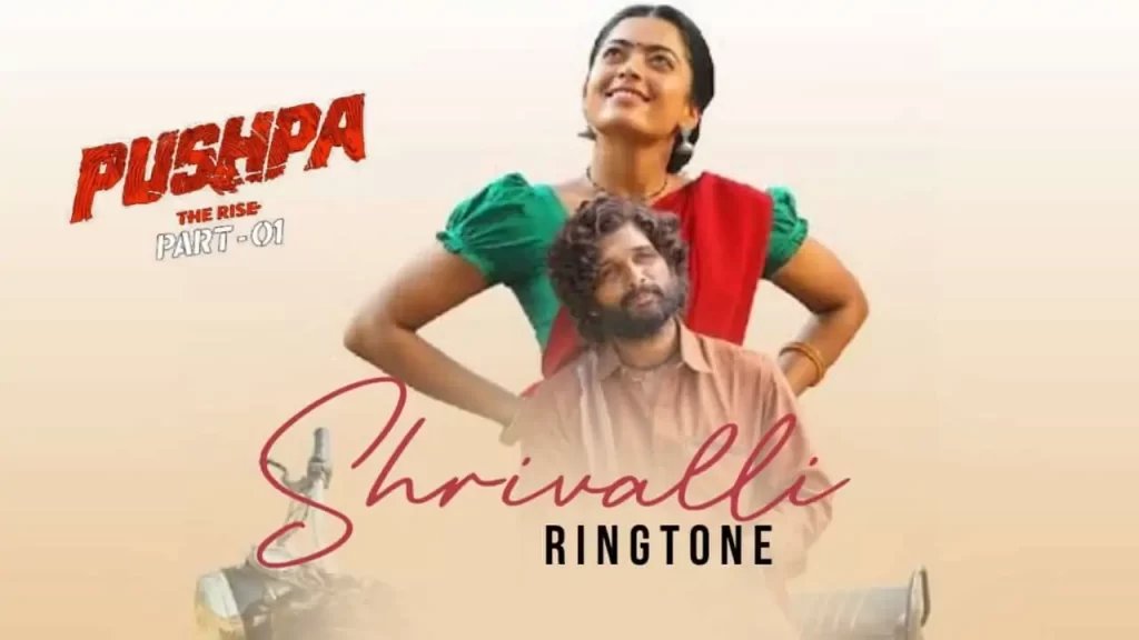 Pushpa Movie Srivalli ringtone